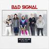 Get off the Line(feat. Mick Jacker) - Bad Signal&Mick Jacker