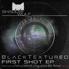 First Shot (Peku Remix) - blacktextured&Peku