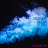 Highest In The Room - Conkarah