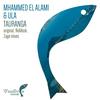 Tauranga (Original Mix) - Mhammed El Alami&ULA