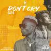 Don't Cry - Sat-B&Aslay