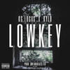 LowKey (feat. KG Lucas & Kylo) (Official Audio) (Explicit) - SwiinkBEATS.Ltd&KG Lucas&Kylo