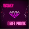 DRIFT PHONK (Sped Up Remix) - WSAKY&PHONK&Sped Up