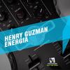 Energia (Original Mix) - Henry Guzman