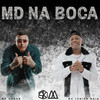 Md na Boca (Explicit) - Mc Gudan&Mc Junior Maia