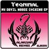 My Devil Needs Coc*ine (Original Mix) - Teqnimal