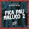 Pica Pau Maluco 2 (Explicit) - MC GUH SR&MC ZKW&DJ Santos Mec