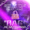 “BAG” - Mc Natanzinho&Dj Dener
