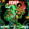 Fever - Mickael Marabou&Skales&Triplets Ghetto Kids&Young D