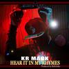 Hear It in My Rhymes (Explicit) - KR Mack