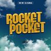 Rocket Pocket - DJ Guina&MC W1