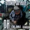 Oh(feat. Jeyka) (Explicit) - Smokey Corleone&Jeyka