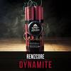 Dynamite - Remzcore