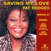 Saving My Love (Original Radio) - Pat Hodges