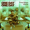 One Day One Day - Yung Kinno&Abochi