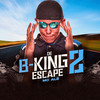 De B-King 2 Escape - MC Alê&Dj Biel Bolado