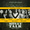 Money Talk (Explicit) - Tomcat&J Hustle&Kanee&Leah Ri&Cody Cooke&Era Swan&Mic Lovay&K-Prince