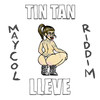 TIN TAN LLEVE - 574&Maycol Riddim