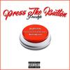 Press The Button Freestyle(feat. Ninososupremey) (Explicit) - JQ Ryzer&Ninososupremey