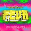 Feva (Remix) - Jesus Mendiola