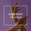 Somebody To Hold (Tonystar Extended) - Zeni N&Erdit Mertiri&Tonystar