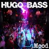 Mood (Original Mix) - Hugo Bass