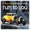 Run To You(feat. Fab) (Re-Fuge vs Deejay Amato Electro Remix Edit) - Jan Wayne&Re-Fuge&Deejay Amato&Fab