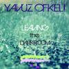 Leaving The Darkroom (Original Mix) - Yavuz Öfkeli