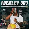 MEDLEY 003 MC NEGUIN DO CDM - DJ Marrokos