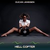 Hell Copter (Waters Chill Mix, 24 Bit Remastered) - Ducan Janssen