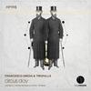 Circus Day (Gaetano C Remix) - Francesco Dinoia&Twofalls