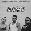 On Tha O (feat. OFOM$ JAY & CNOTE) (Explicit) - Beni Bomaye&OFOM$ JAY&Cnote