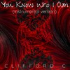 You Know Who I Am (Instrumental Version) - Clifford C