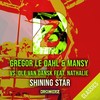 Shining Star (Fracus & Darwin Remix) - Gregor Le Dahl&Mansy&Ole Van Dansk&Nathalie
