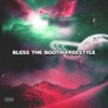 Bless The Booth Freestyle (Explicit) - King Von