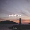 Give Me Love - AiZe&Troshin