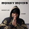 Money Moves (Explicit) - Roccett Loc&C.Dubb