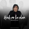 Hindi Mo Ba Alam (Rap Version) - Bigshockd