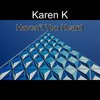 Haven't You Heard - Karen K