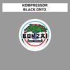 Black Onyx (Original Mix) - Kompressor