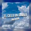 El Cielo Un Diablo - NAHUE DJ
