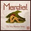 Do You Wanna Stop - Mardial