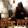 Magic City(feat. Pretty Brayah) - Coach Joey&Pretty Brayah