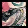 Soul catcher - Sugar Rody