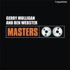 Go Home - Gerry Mulligan&Ben Webster