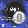 8 BALL (feat. Jaeskii, Getbacc Dudas, Bonzi, Realesymoney, Swayskii, E Official, Mannie C. Cash, Lexx Focused & BG Mooney) (Explicit) - Choppa8Studios MediaGroupLLC&Jaeskii&Getbacc Dudas&Bonzi&Realesymoney&Swayskii&E Official&Mannie C. Cash&Lexx Focused&BG Mooney