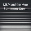 Summers Gown - MSP&the Moo