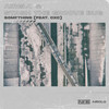 Something(feat. CXC) - AIRGLO&Stash The Groove Bug&Cxc