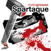 Mato grosso (Piatto Remix) - Spartaque