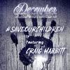 #SaveOurChildren(feat. Craig Mabbitt) - December Screams Embers&Craig Mabbitt